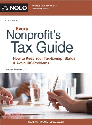 Every Nonprofit's Tax Guide ─ How to Keep Your Tax-exempt Status & Avoid IRS Problems