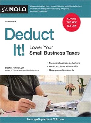 Deduct It! ― Lower Your Small Business Taxes