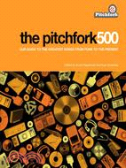 The Pitchfork 500: Our Guide to the Greatest Songs Since Punk to the Present