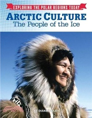 Arctic culture : the people of the ice /