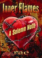 Inner Flames: A Solemn Note