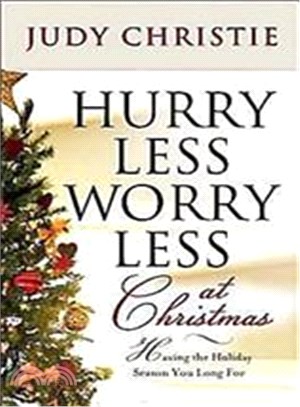 Hurry Less, Worry Less at Christmas