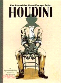 Houdini: The Life of the Great Escape Artist