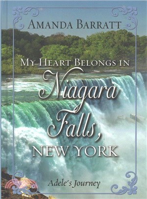 My Heart Belongs in Niagara Falls, New York ― Adele's Journey