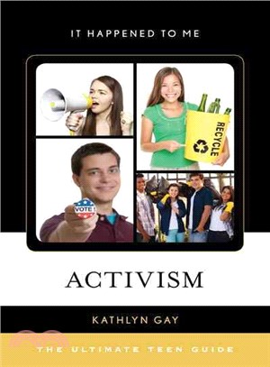 Activism : the ultimate teen guide /