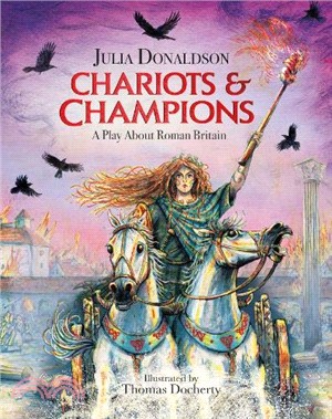 Chariots and champions : a play about Roman Britain /