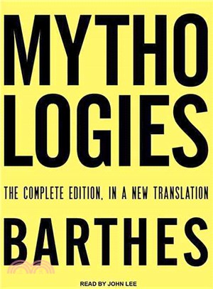 Mythologies—The Complete Edition, in a New Translation