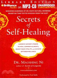 Secrets of Self-Healing—Harness Nature's Power to Heal Common Ailments, Boost Your Vitality, and Achieve Optimum Wellness: Library Edition