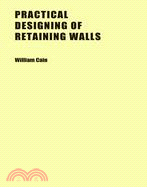 Practical Designing of Retaining Walls