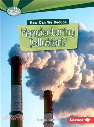 How can we reduce manufacturing pollution? /