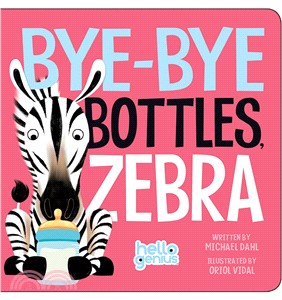Bye-bye bottles, Zebra /