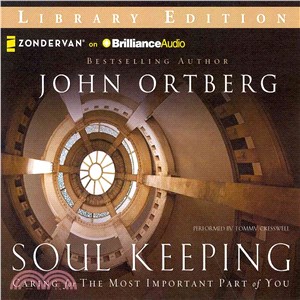Soul Keeping ― Caring for the Most Important Part of You; Library Edition