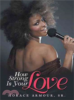 How Strong Is Your Love