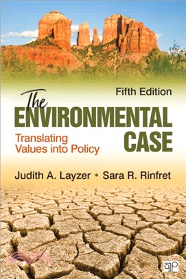 The Environmental Case: Translating Values Into Policy