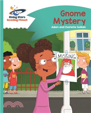 Reading Planet - Gnome Mystery - Turquoise: Comet Street Kids