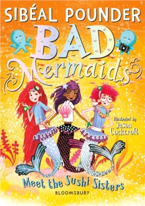 Bad Mermaids(4) : Meet the Sushi Sisters /