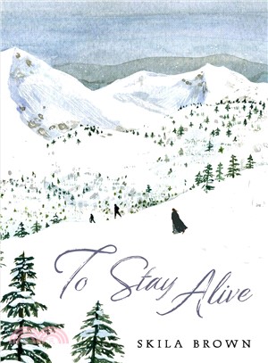 To stay alive : Mary Ann Graves and the tragic journey of the Donner Party /
