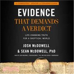 Evidence That Demands a Verdict ─ Life-changing Truth for a Skeptical World