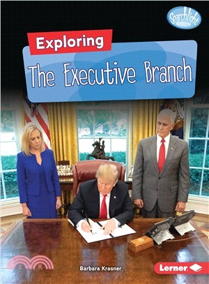 Exploring the Executive Branch