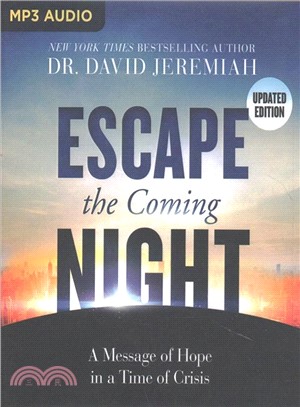 Escape the Coming Night ― A Message of Hope in a Time of Crisis