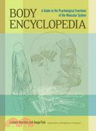 Body Encyclopedia ─ A Guide to the Psychological Functions of the Muscular System