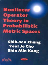 Nonlinear Operator Theory in Probabilistic Metric Spaces