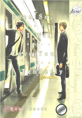 Even So, I Will Love You Tenderly