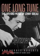 One Long Tune: The Life And Music of Lenny Breau