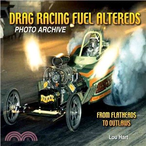 Drag Racing Fuel Altereds: From Flatheads to Outlaws