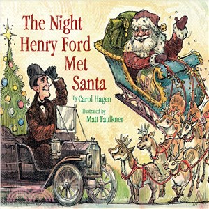 The night Henry Ford met Santa /