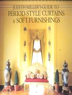 Judith Miller's Guide to Period-Style Curtains & Soft Furnishings