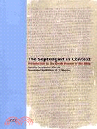 The Septuagint in Context: Introduction to the Greek Version of the Bible