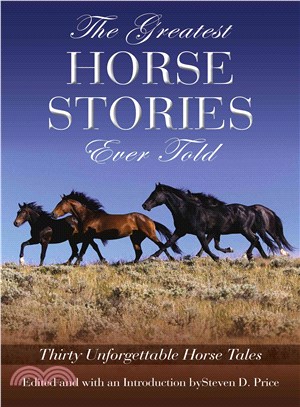 The Greatest Horse Stories Ever Told