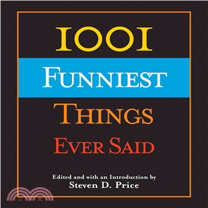 1001 Funniest Things Ever Said