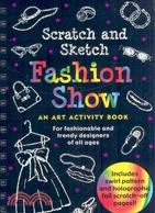 Fashion Show Scratch and Sketch ─ For Fashionable and Trendy Designers of All Ages