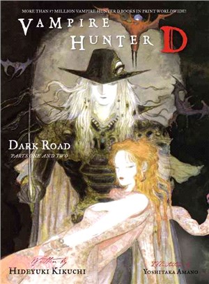 Vampire Hunter D 14: Dark Road, Parts 1 and 2