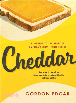 Cheddar ― A Journey to the Heart of America??Most Iconic Cheese