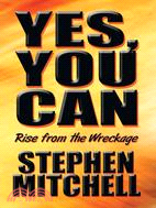 Yes, You Can: Rise from the Wreckage