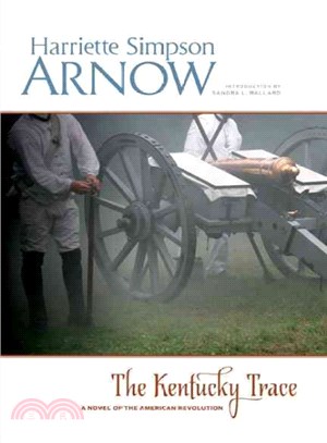 The Kentucky Trace ― A Novel of the American Revolution