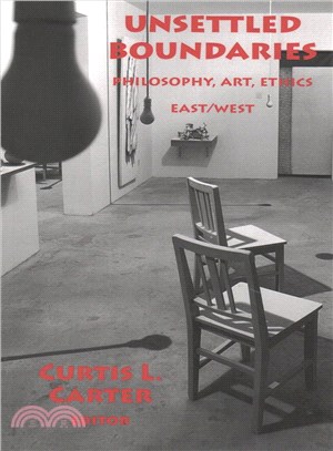 Unsettled Boundaries ― Philosophy, Art, Ethics East/West