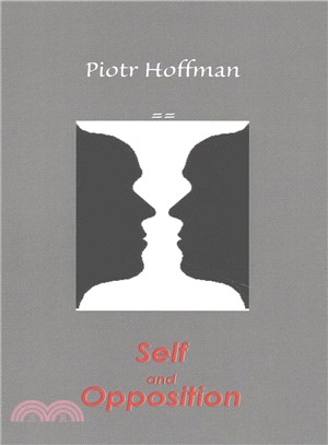 Self and Opposition ― A Theory of Self