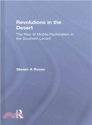 Revolutions in the Desert ─ The Rise of Mobile Pastoralism in the Southern Levant