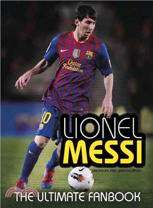Lionel Messi : the ultimate fan book /