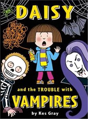 Daisy and the trouble with vampires /