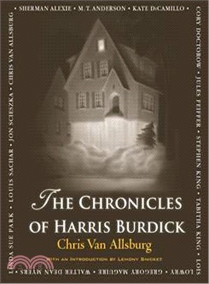 The chronicles of Harris Burdick : 14 amazing authors tell the tales /