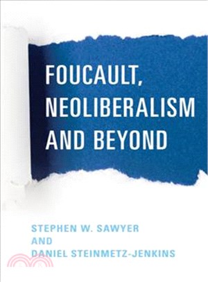 Foucault, neoliberalism, and beyond