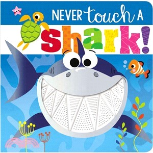 Never Touch a Shark