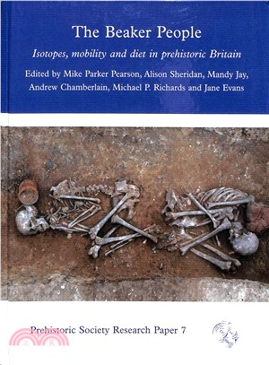 The Beaker People ― Isotopes, Mobility and Diet in Prehistoric Britain