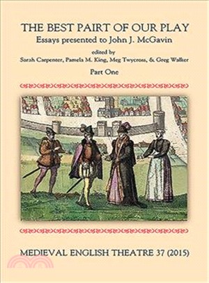 Medieval English Theatre ― The Best Pairt of Our Play
