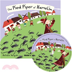 The pied piper of Hamelin /